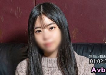 【高清素人】[4230832] 【認真純樸】雖非美人卻純樸可愛。無修正無套插入、無套中出。