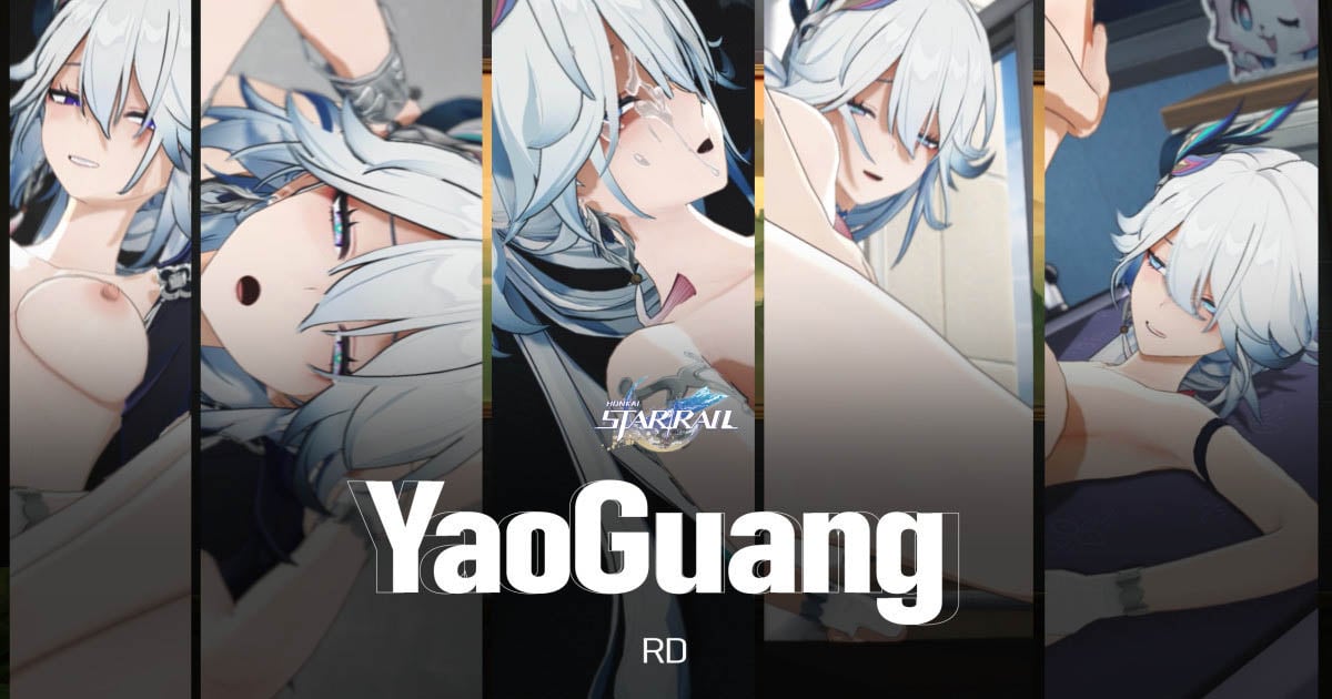 [RD] YaoGuang Part 2【HSR】