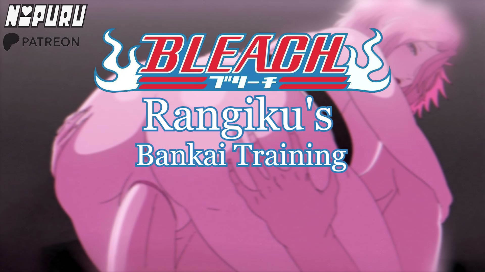 [Nipuru] Bankai Training (Bleach) Full Release